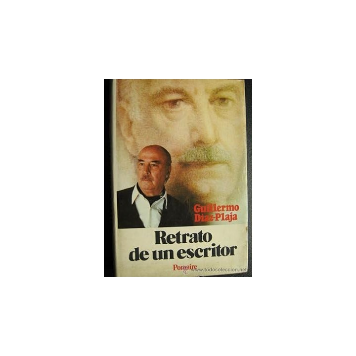 Retrato de un escritor - Guillermo Díaz-Plaja